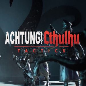 Achtung! Cthulhu Tactics Steam CD Key