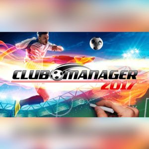 Club Manager 2017 Steam CD Key