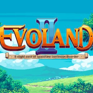 Evoland 2 Steam CD Key