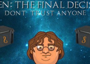 GabeN: The Final Decision Steam CD Key