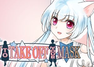 How to Take Off Your Mask Steam CD Key