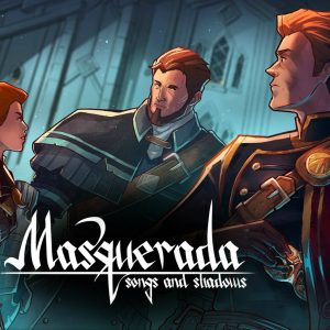 Masquerada: Songs and Shadows Steam CD Key