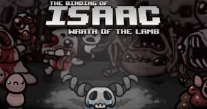 The Binding of Isaac + Wrath of the Lamb DLC Steam CD Key