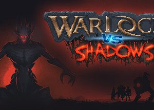 Warlocks vs Shadows Steam CD Key