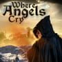 Where Angels Cry Steam CD Key - Image 2