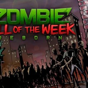 Zombie Kill of the Week - Reborn Steam CD Key